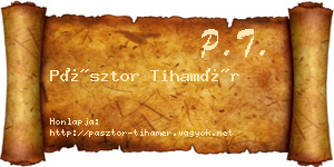 Pásztor Tihamér névjegykártya